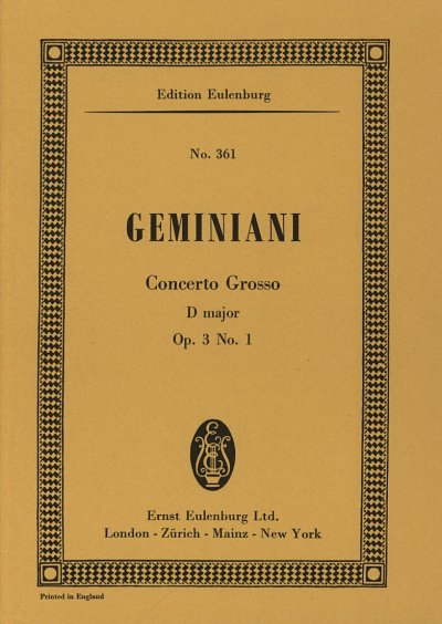 F.S. Geminiani: Concerto Grosso D-Dur Op 3/1 Eulenburg Studi