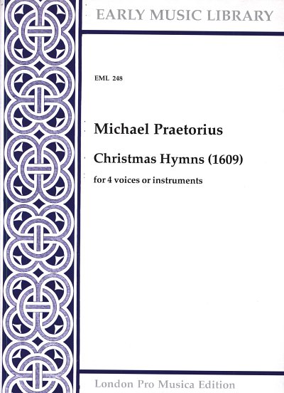 M. Praetorius: Christmas Hymns Early Music Library 148