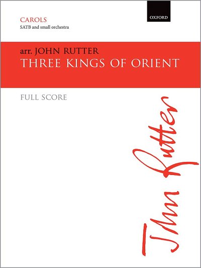 J. Rutter: Three Kings of Orient, Gch4Orch/Klv (Part.)