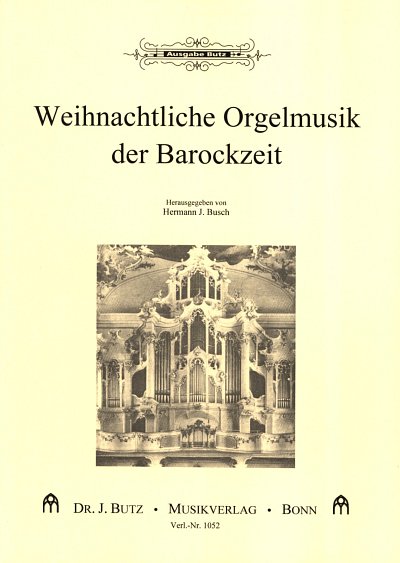 Weihnachtliche Orgelmusik Der Barockzeit