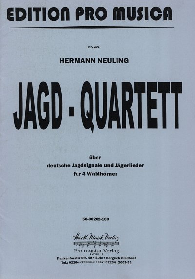 Neuling Hermann: Jagdquartett