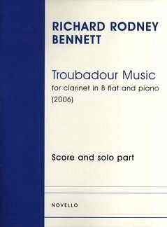 R.R. Bennett: Troubadour Music, KlarKlv (KlavpaSt)