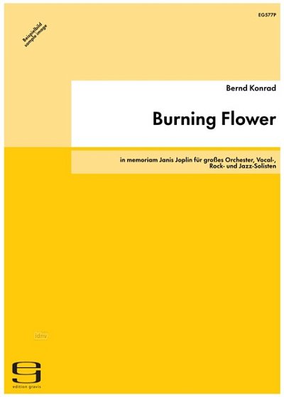Konrad Bernd: Burning Flower In Memoriam Janis Joplin
