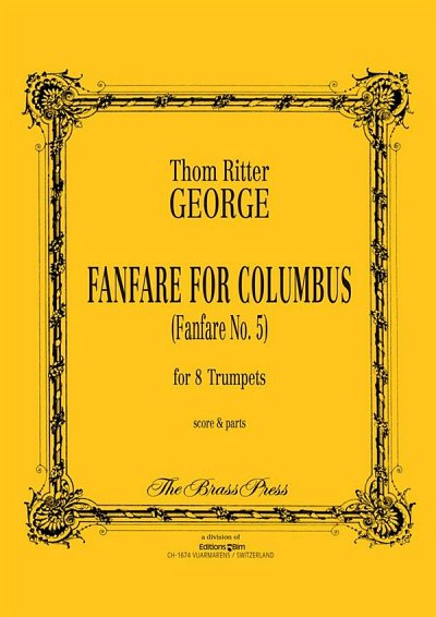 T.R. George: Fanfare for Columbus 5, 8Trp (Pa+St)