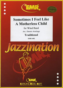 (Traditional): Sometimes I Feel Like A Motherless