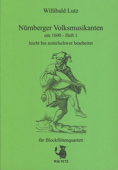 W. Lutz: Nürnberger Volksmusikanten um 1600 - H, 4Blf (Sppa)