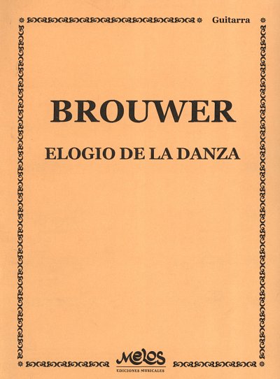 L. Brouwer: Elogio De La Danza