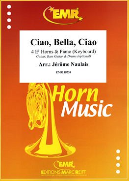 J. Naulais: Ciao, Bella, Ciao, 4HrnKlav/Key (KlavpaSt)