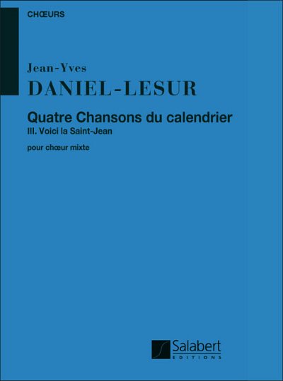 J. Daniel-Lesur: Voici La Saint-Jean Choeur (Vx-Mx)