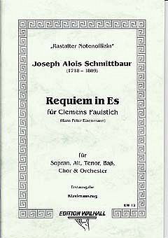 Schmittbaur Joseph Alois: Requiem Es-Dur Fuer Clemens Faulst