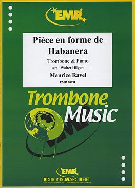 M. Ravel: Pièce en forme de Habanera