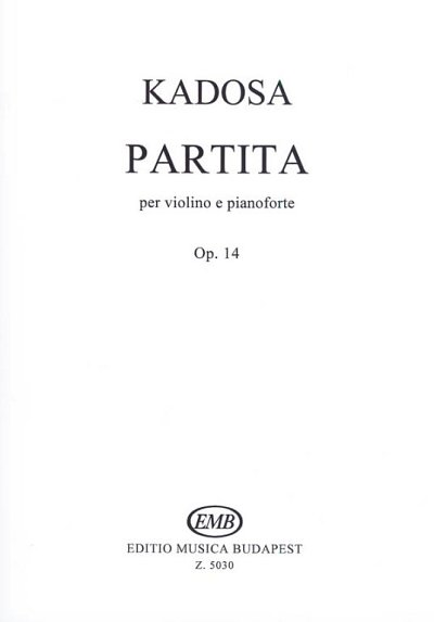 P. Kadosa: Partita  op. 14, VlKlav (KlavpaSt)