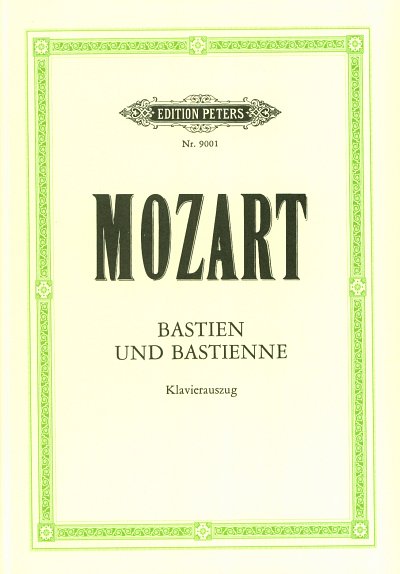W.A. Mozart: Bastien und Bastienne KV 50 (46b) (Wien, 1768)
