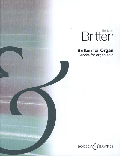 B. Britten: Britten for Organ, Org