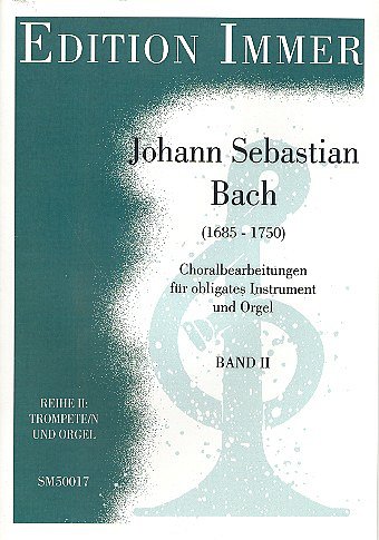 J.S. Bach: Choralbearbeitungen 2