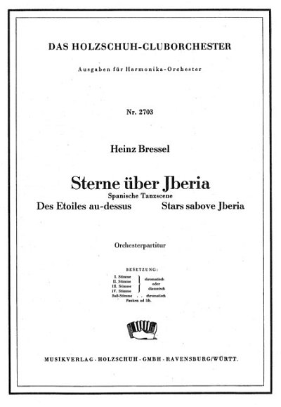 H. Bressel: Sterne ueber Iberia, AkkOrch (Part.)