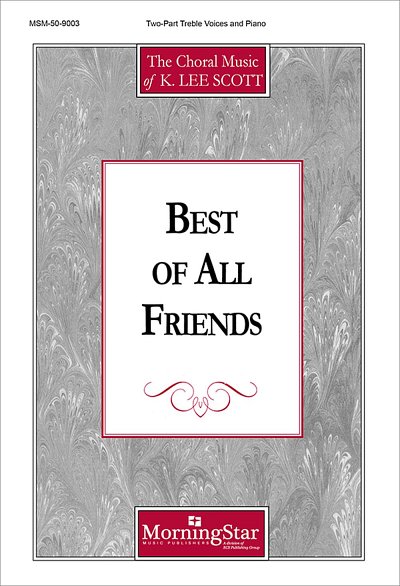 K.L. Scott: Best of All Friends