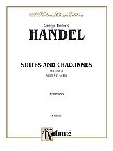 DL: G.F. Händel: Handel: Suites and Chaconnes (Volume II), K
