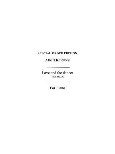 A. Ketèlbey: Love And The Dancer, Klav