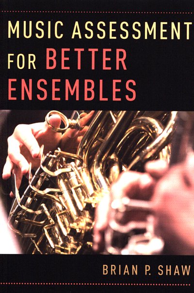 AQ: B.P. Shaw: Music Assessment for Better Ensemble (B-Ware)