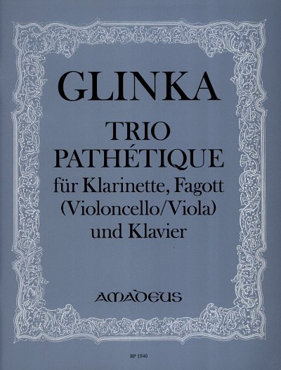 M. Glinka: Trio Pathetique
