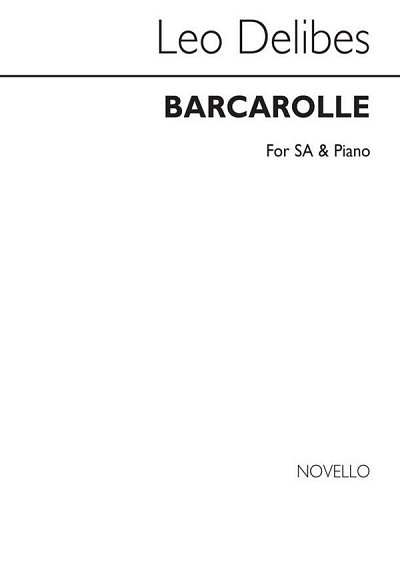 L. Delibes: Delibes Barcarolle Soprano/Alto/ Piano
