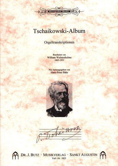 P.I. Tschaikowsky: Orgeltranskriptionen