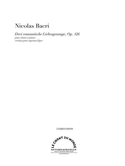 N. Bacri: Drei Romantische Liebesgesange (Soprano)