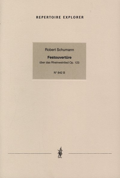 R. Schumann: Festouvertüre über das Rheinwei, Gch4Klv4h (KA)