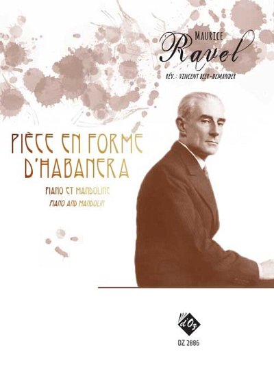 M. Ravel: Pièce En Forme D?Habanera