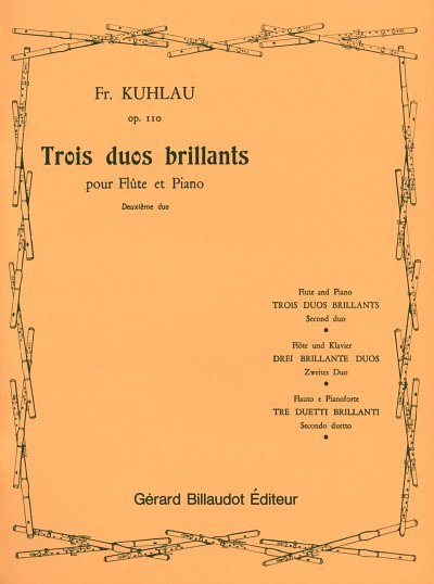 F. Kuhlau: Trois Duos Brillants Opus 110 , FlKlav (KlavpaSt)