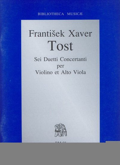 F.X. Tost: Sei Duetti Concertanti, VlVla (Sppa)