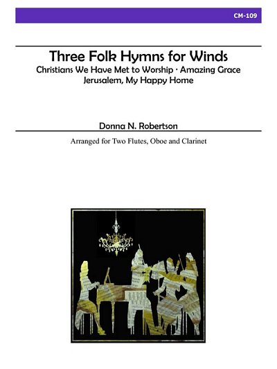 Three Folk Hymns For Winds (Stsatz)