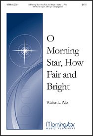 W.L. Pelz: O Morning Star, How Fair and Bright