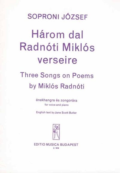 J. Soproni: Three Songs to Poems by Miklós Radnóti