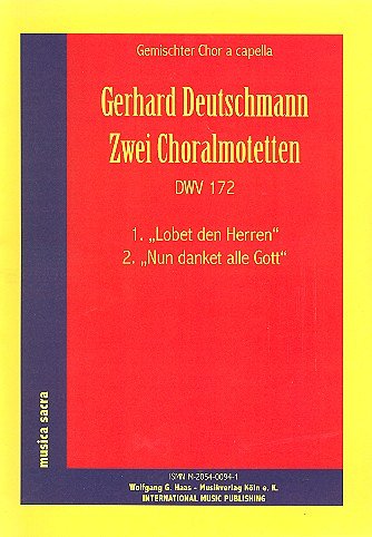 G. Deutschmann: 2 Choralmotetten Dwv 172