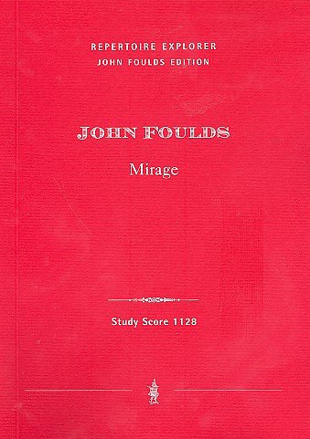 J. Foulds: Mirage, Sinfo (Stp)
