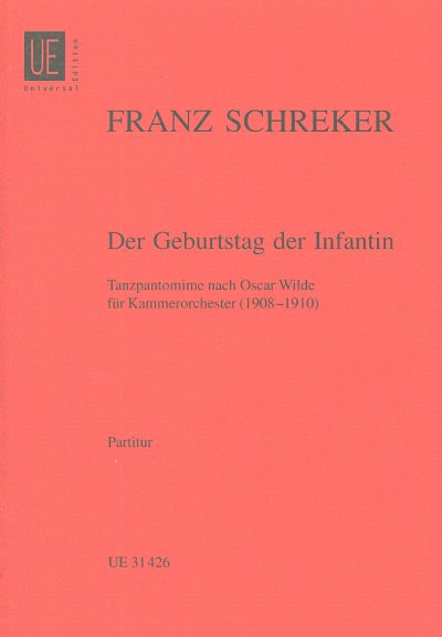 F. Schreker: Der Geburtstag der Infantin