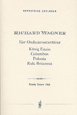 R. Wagner: 4 Orchester-Ouvertüren für Orchester
