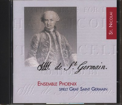 Graf von Saint Germa: Ensemble Phoenix spielt Graf Sain (CD)