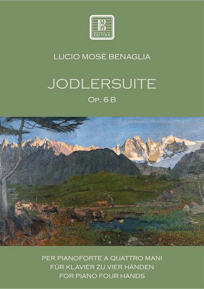 Lucio Mosè Benaglia: Jodlersuite op. 6b, Klav4m (Sppa)