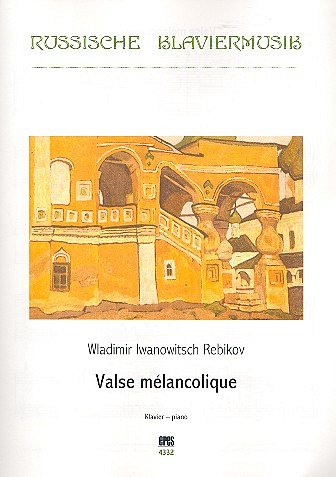 W. Rebikow: Valse melancolique, Klavier