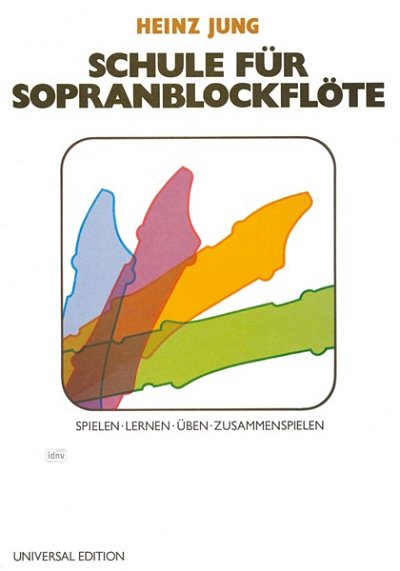 J. Heinz: Schule für Sopranblockflöte mit CD 