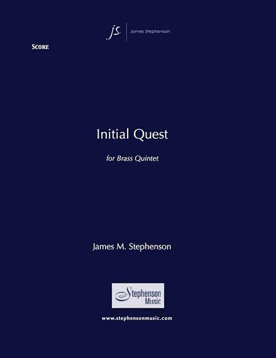 J.M. Stephenson: Initial Quest, 5Blech (Pa+St)