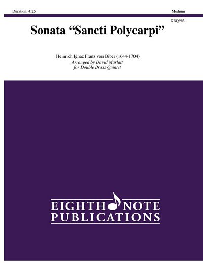 H.I.F. Biber: Sonata "Sancti Polycarpi"