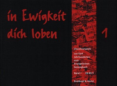 In Ewigkeit Dich Loben, Band 1