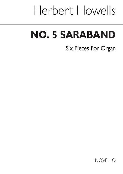 H. Howells: Saraband (In Modo Elegiaco)-six Pieces No.5