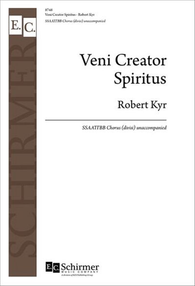 R. Kyr: Veni Creator Spiritus (Chpa)