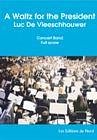 L. De Vleeschhouwer:  A Waltz for the President, Blaso