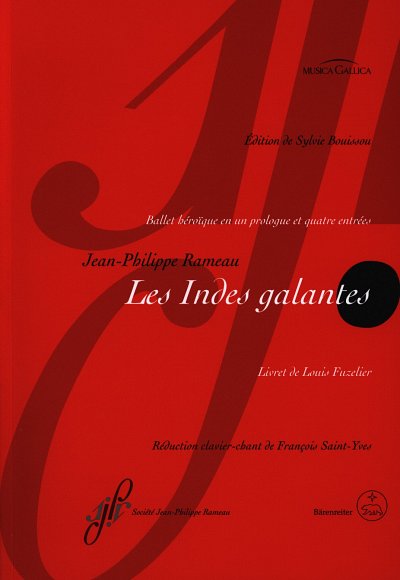J.-P. Rameau: Les Indes galantes , GsGchOrch (KA)